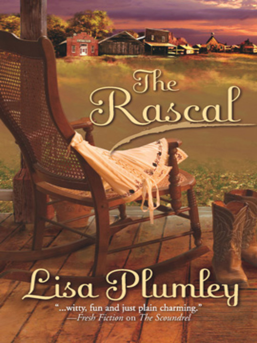 Title details for The Rascal by Lisa Plumley - Available